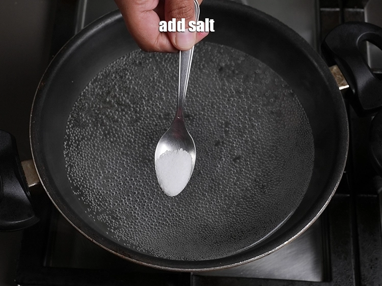 Step 5 – <p>Add salt to taste.&nbsp;</p>