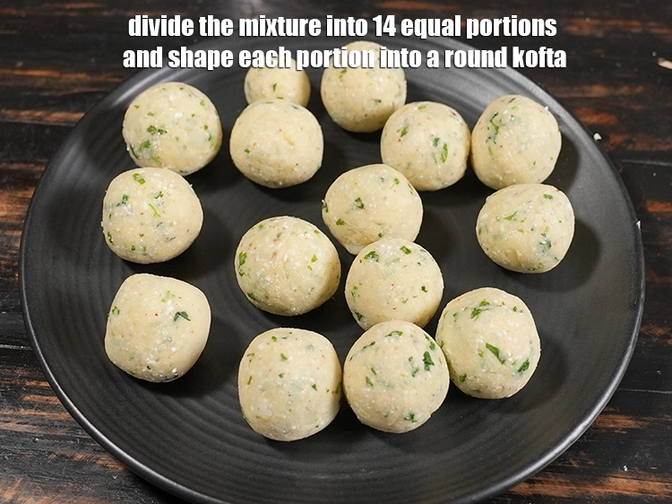 Step 12 – <p>Divide the mixture into 14 equal portions and shape each portion into a round kofta.</p>