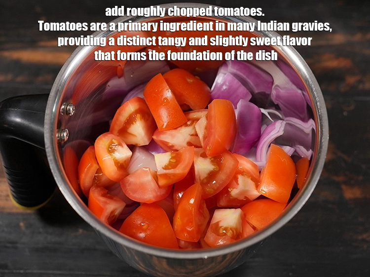 Step 4 – <p>Add ½ cup roughly <a href="https://www.tarladalal.com/glossary-chopped-tomatoes-779i">chopped tomatoes</a>. Tomatoes are a primary ingredient in many Indian …