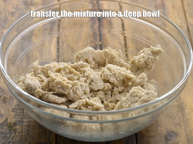 Step 5 – <p>Transfer the mixture into a deep bowl &nbsp;</p>