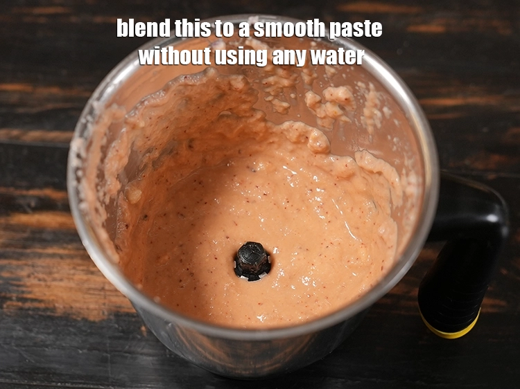 Step 17 – <p>Blend this to a smooth paste without using any water.</p>