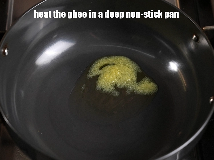 Step 21 – <p><span style="background-color:rgb(255,255,255);color:rgb(0,0,0);">Heat the 1 tbsp </span><a href="https://www.tarladalal.in/glossary-ghee-245i"><u>ghee</u></a><span style="background-color:rgb(255,255,255);color:rgb(0,0,0);"> in a deep non-stick pan.</span></p>