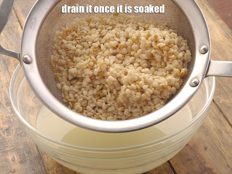 Step 20 – <p><span style="background-color:rgb(255,255,255);color:rgb(0,0,0);">Drain it once it is soaked. Keep aside.</span></p>