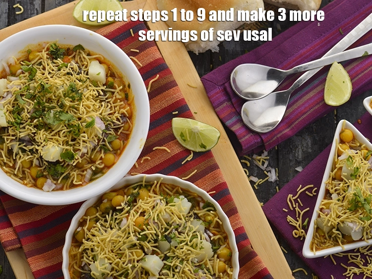 Step 37 – <p>Repeat steps 1 to 9 and make 3 more servings of sev usal.</p>