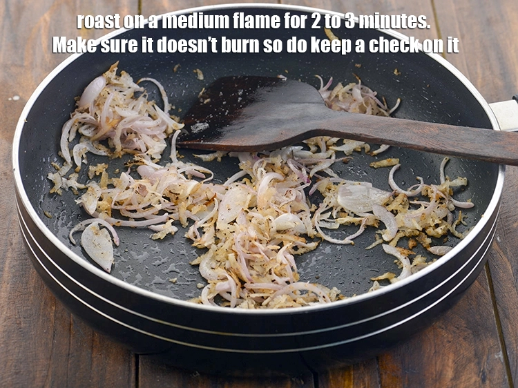 Step 3 – <p>Roast on a medium flame for 2 to 3 minutes. Make sure it doesn’t burn …