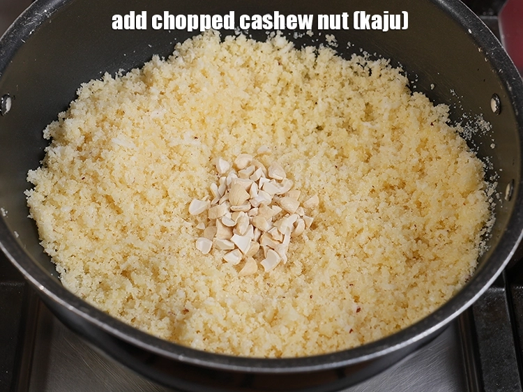 Step 12 – <p><span style="background-color:rgb(255,255,255);color:rgb(0,0,0);">Add chopped cashewnuts.</span></p>