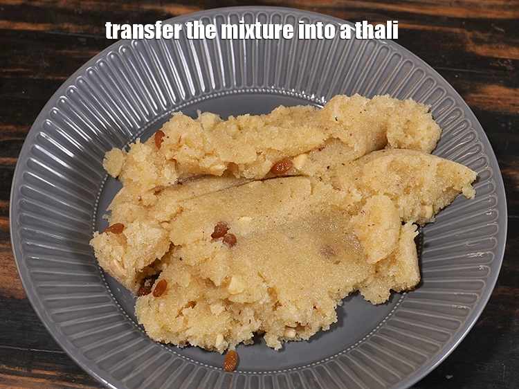 Step 20 – <p><span style="background-color:rgb(255,255,255);color:rgb(0,0,0);">Transfer the mixture into a thali.</span></p>