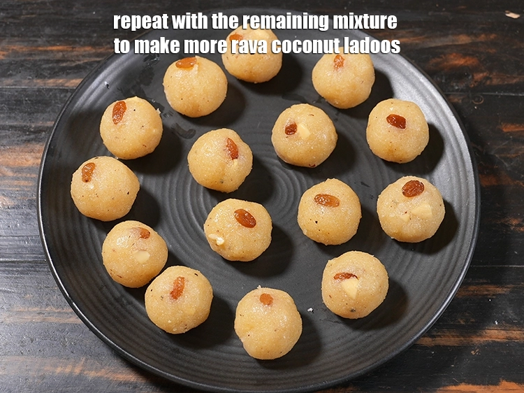 Step 29 – <p><span style="background-color:rgb(255,255,255);color:rgb(0,0,0);">Repeat with the remaining mixture to make more&nbsp;</span><strong>rava coconut ladoos.</strong></p>