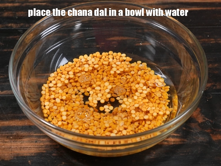 Step 2 – <p><span style="color:rgb(0,0,0);">Place the chana dal in a bowl with water.</span></p>
