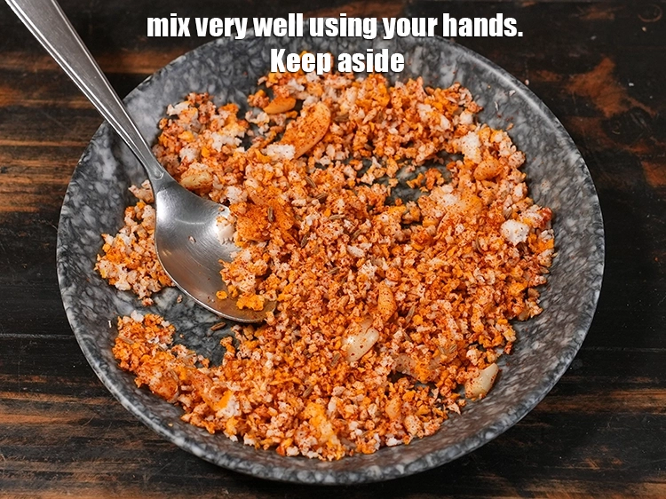 Step 6 – <p>Mix very well using your hands. Keep aside.</p>