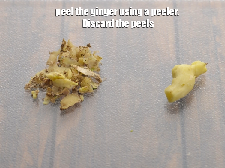 Step 9 – <p>Next peel the ginger using a peeler. Discard the peels. You can avoid this step …