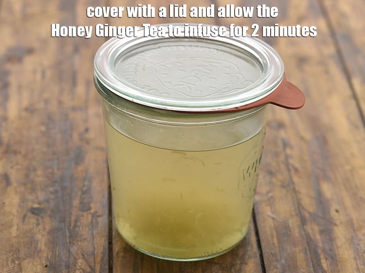 Step 13 – <p>Cover with a lid and allow the <strong>Honey Ginger Tea for Cold and Cough</strong> to …