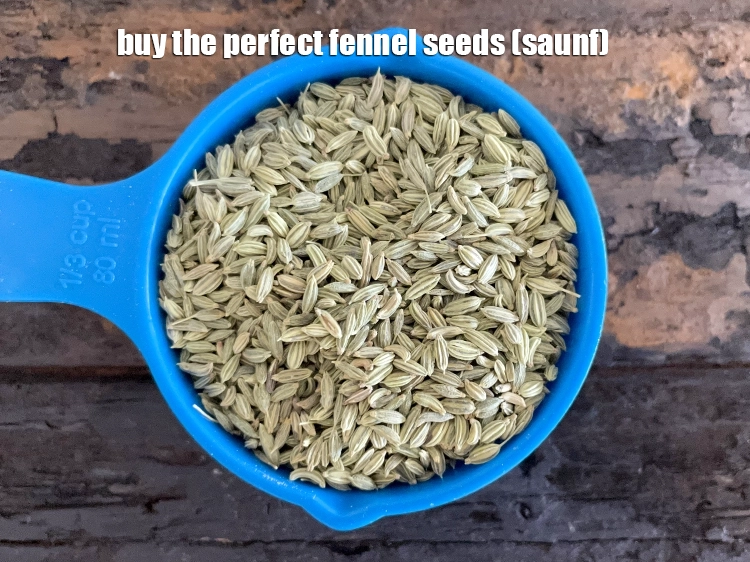 Step 26 – <p>Buy the perfect fennel seeds. Always choose fennel seeds that are not contaminated with dust, …