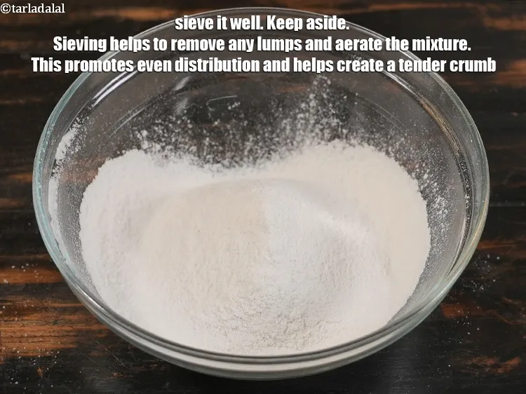 Step 9 – <p>Sieve it well. Keep aside. Sieving helps to remove any lumps and aerate the mixture. …