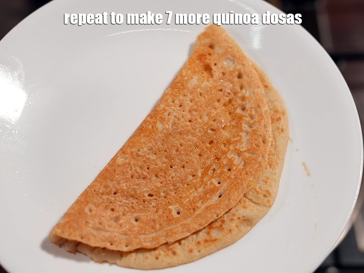 Step 20 – <p>Repeat to make 7 more quinoa dosas.</p>
