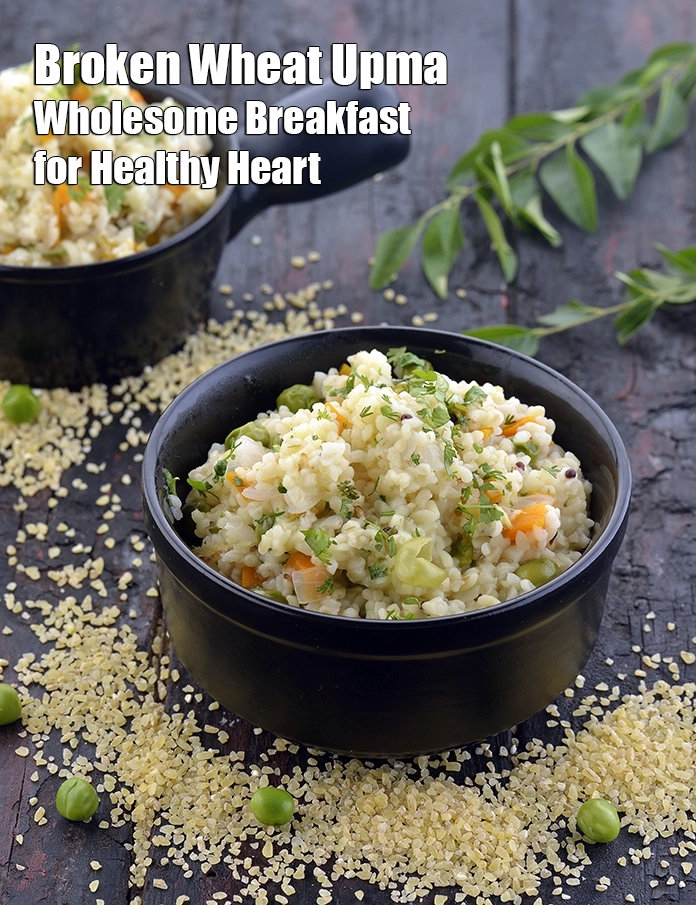 Step 27 – <p><strong>Broken Wheat Upma – Wholesome Breakfast for Healthy Heart.&nbsp;</strong>Broken wheat has slightly more fiber than …