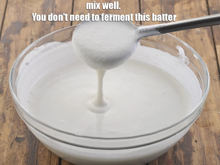 Step 20 – <p>You don't need to ferment this batter. You can also add a tespoon of sugar …