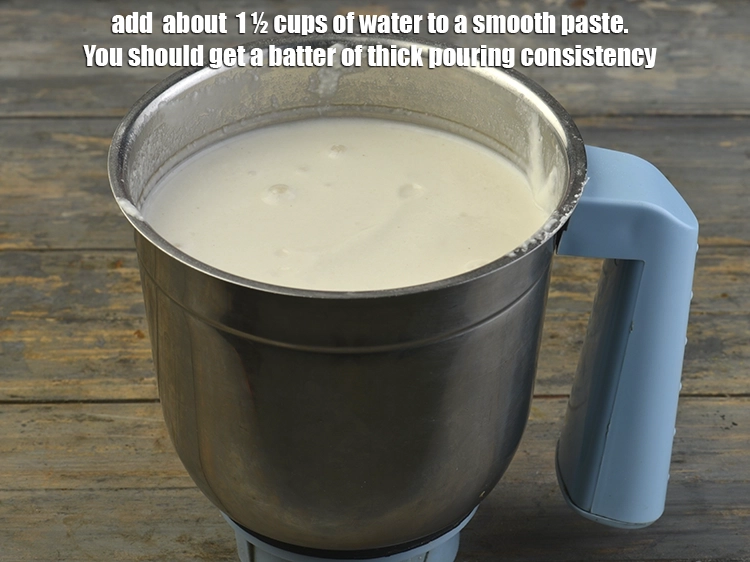 Step 8 – <p>Add&nbsp; about&nbsp; 1 ½ cups of water to a smooth paste.You should get a batter …
