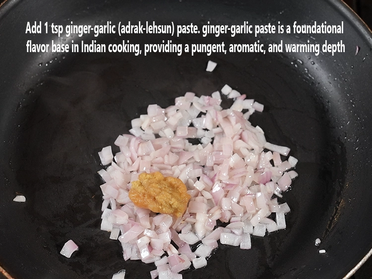 Step 6 – <p>Add 1 tsp <a href="/glossary-ginger-garlic-paste-adrak-lehsun-ki-pate-adrak-lahsun-ki-paste-939i"><u>ginger-garlic (adrak-lehsun) paste</u></a><u>. </u><span style="color:rgb(0,0,0);">ginger-garlic paste is a foundational flavor base …