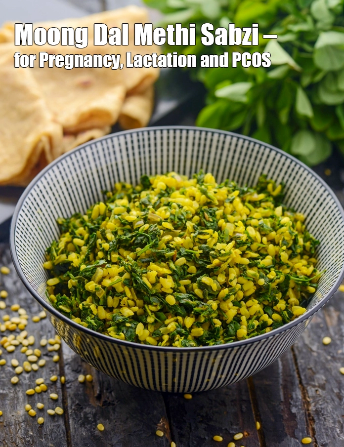 Step 33 – <p><strong>Moong Dal Methi Sabzi – for Pregnancy, Lactation and PCOS.</strong></p>