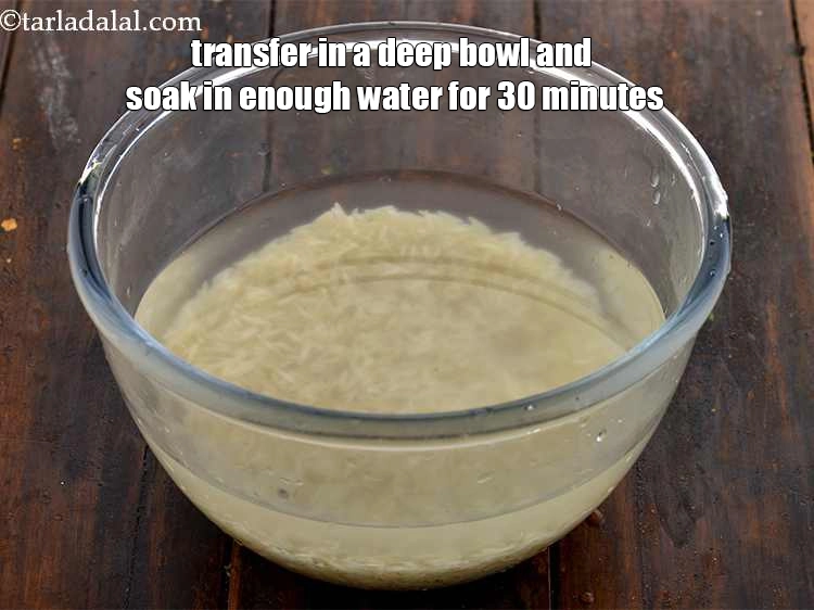 Step 2 – <p>Transfer in a deep bowl and soak in enough water for 30 minutes.</p>