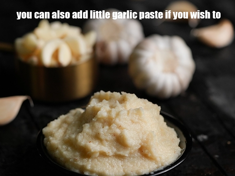 Step 19 – <p>You can also add little garlic paste if you wish to.&nbsp;</p>