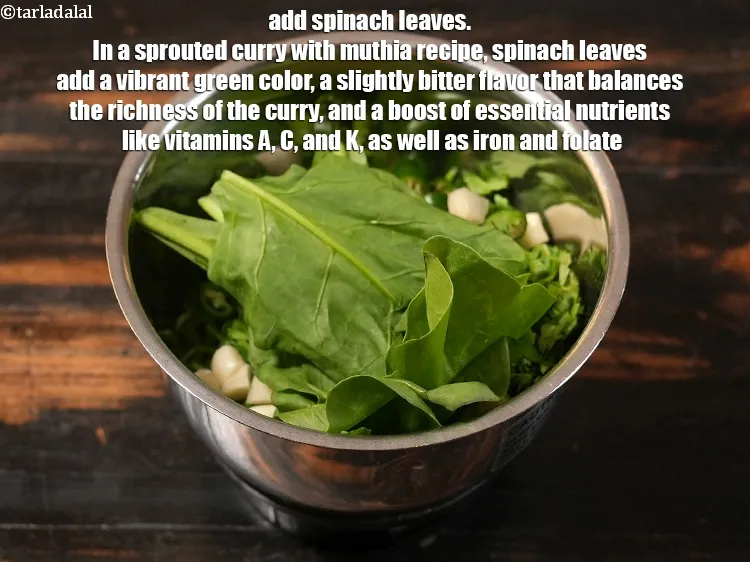 Step 7 – <p>Add 4 to 5 <a href="https://www.tarladalal.com/glossary-spinach-palak-255i">spinach (palak)</a> leaves. In a sprouted curry with muthia recipe, …