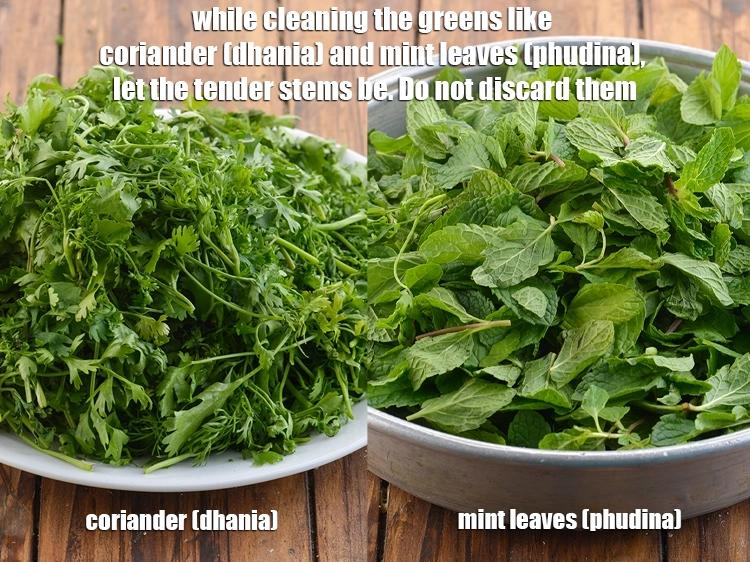 Step 21 – <p>While cleaning the greens like <a href="https://www.tarladalal.com/glossary-coriander-dhania-kothmir-369i#ing_2365"><u>coriander (dhania)</u></a> and <a href="https://www.tarladalal.com/glossary-mint-leaves-pudina-phudina-521i#ing_2368"><u>mint leaves (phudina)</u></a>, let the …