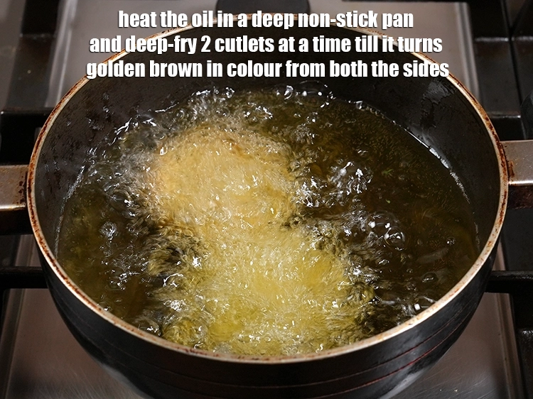 Step 7 – <p><span style="background-color:rgb(255,255,255);color:rgb(0,0,0);">Heat the </span><a href="https://www.tarladalal.com/glossary-oil-671i"><u>oil</u></a><span style="background-color:rgb(255,255,255);color:rgb(0,0,0);"> in a deep non-stick pan and deep-fry 2 cutlets …