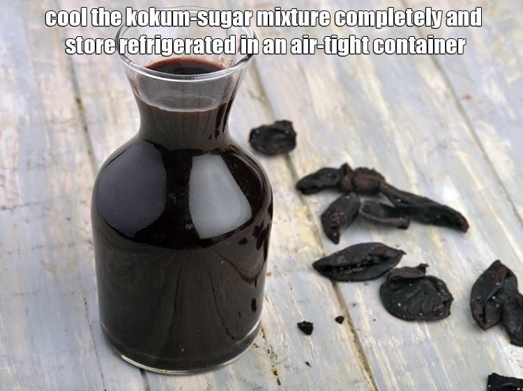 Step 8 – <p><span style="background-color:rgb(255,255,255);color:rgb(0,0,0);">Cool the kokum-sugar mixture completely and store refrigerated in an air-tight container.</span></p>