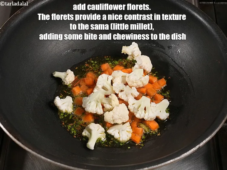 Step 15 – <p>Add ¼ cup <a href="https://www.tarladalal.com/glossary-cauliflower-florets-753i">cauliflower florets</a>. The florets provide a nice contrast in texture to …