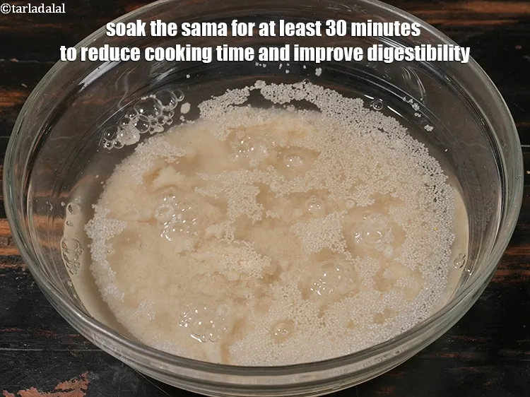 Step 27 – <p>Soak the sama for at least 30 minutes to reduce cooking time and improve digestibility.</p>