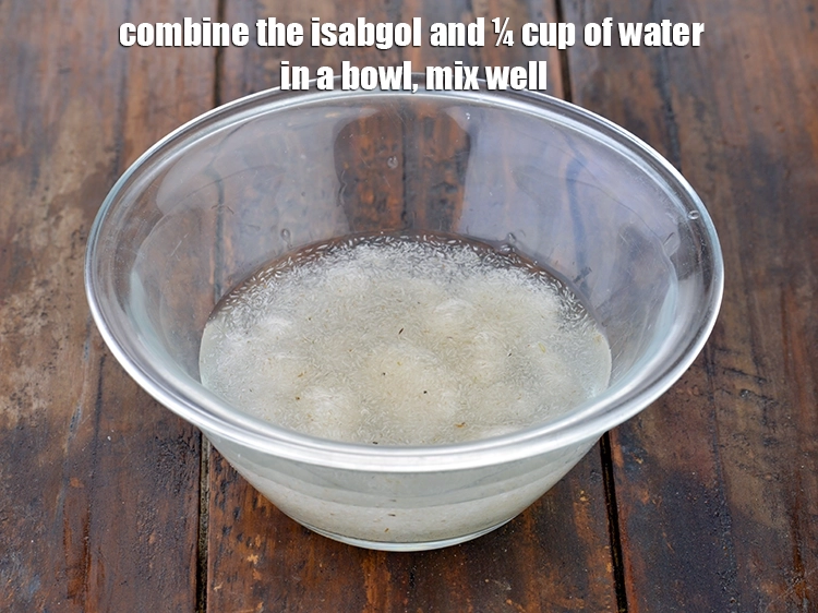 Step 1 – <p><span style="background-color:rgb(255,255,255);color:rgb(0,0,0);">Combine the 1 tbsp </span><a href="https://www.tarladalal.com/glossary-Isabgol-2744i"><u>isabgol</u></a><span style="background-color:rgb(255,255,255);color:rgb(0,0,0);"> and ¼ cup of water in a …