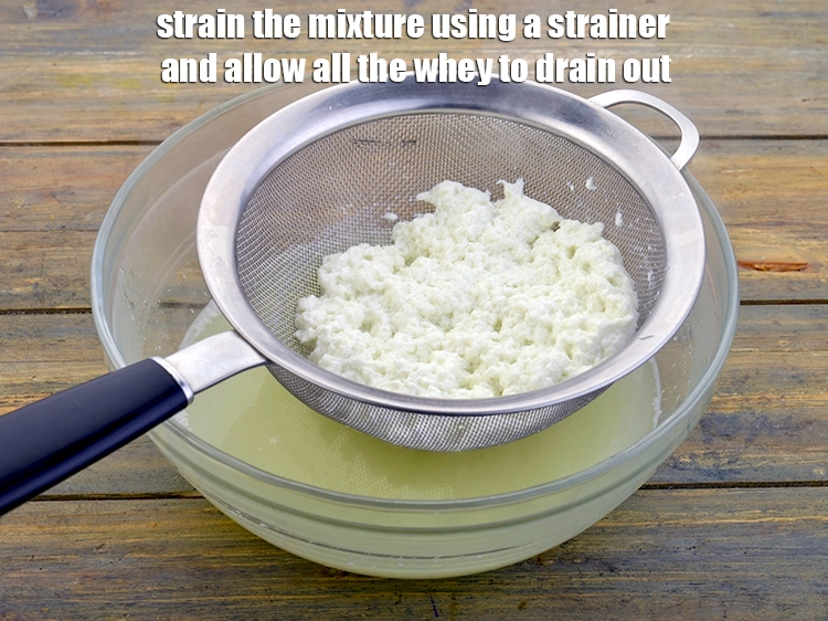 Step 3 – <p><span style="background-color:rgb(255,255,255);color:rgb(0,0,0);">Strain the mixture using a strainer and allow all the whey to drain out.</span></p>