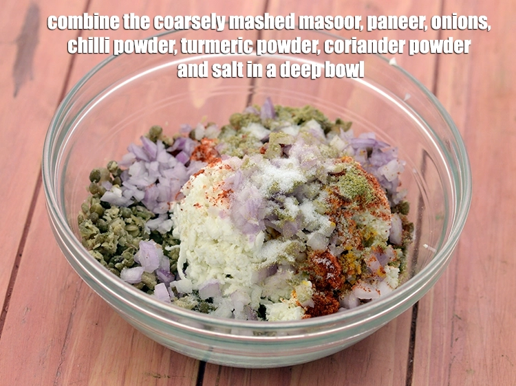 Step 42 – <p><span style="background-color:rgb(255,255,255);color:rgb(0,0,0);">Combine the coarsely mashed masoor, paneer, onions, chilli powder, turmeric powder, coriander powder and …
