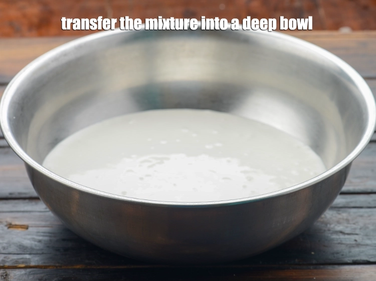 Step 10 – <p><span style="background-color:rgb(255,255,255);color:rgb(0,0,0);">Transfer the mixture into a deep bowl.</span></p>