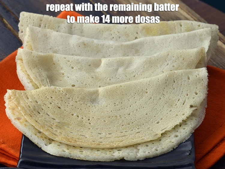 Step 23 – <p>Repeat with the remaining batter to make 14 more dosas.</p>