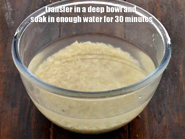 Step 2 – <p>Transfer in a deep bowl and soak in enough water for 30 minutes.</p>