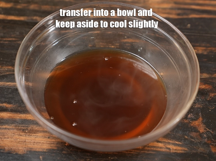 Step 6 – <p>Remove from the flame, transfer into a bowl and keep aside to cool slightly.</p>