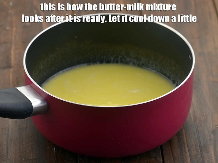 Step 10 – <p>This is how the butter-milk mixture looks after it is ready. Let it cool down …