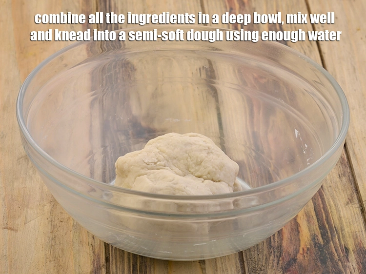 Step 1 – <p><span style="background-color:rgb(255,255,255);color:rgb(0,0,0);">Combine all the ingredients in a deep bowl, mix well and knead into a …