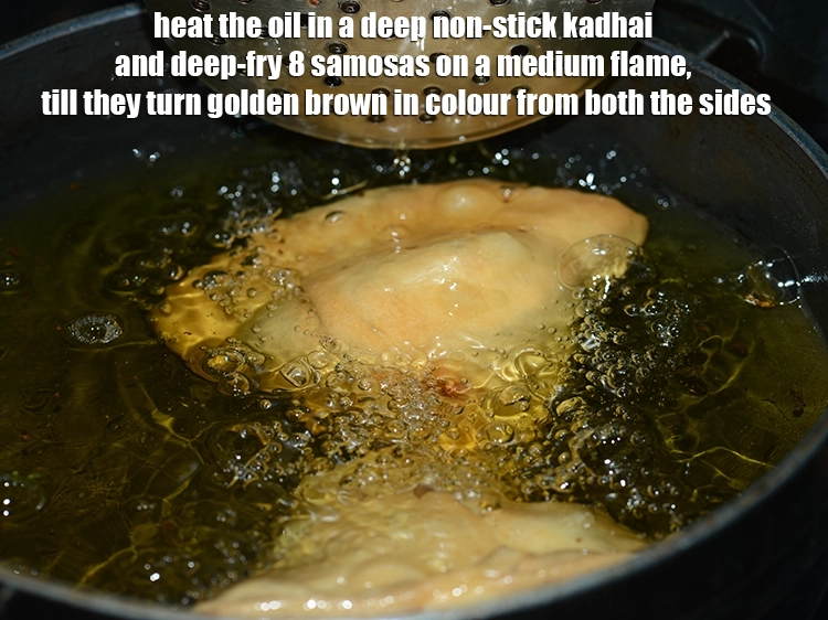 Step 15 – <p><span style="background-color:rgb(255,255,255);color:rgb(0,0,0);">Heat the oil in a deep non-stick kadhai and deep-fry 8 samosas on a …