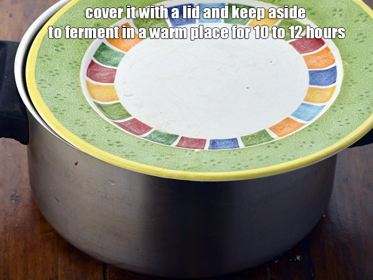 Step 15 – <p><span style="background-color:rgb(255,255,255);color:rgb(0,0,0);">Cover it with a lid and keep aside to ferment in a warm place …