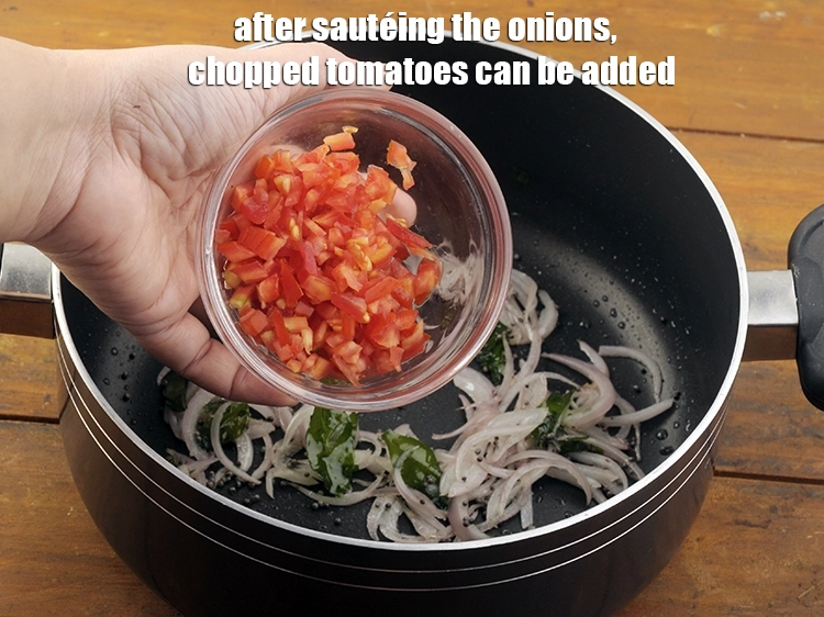 Step 22 – <p>After sautéing the onions, ½ cup <strong>chopped tomatoes</strong> can be added and cooked for 2 …