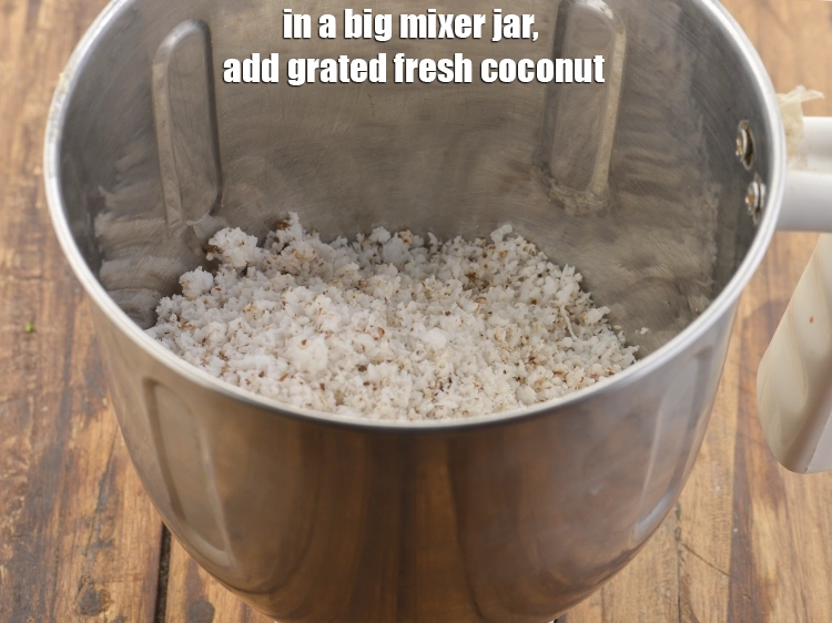 Step 1 – <p>In a big mixer jar, add the <span style="background-color:rgb(255,255,255);color:rgb(0,0,0);">1 cup fresh </span><a href="https://www.tarladalal.com/glossary-coconut-nariyal-269i#ing_3229"><u>grated coconut</u></a>. You …