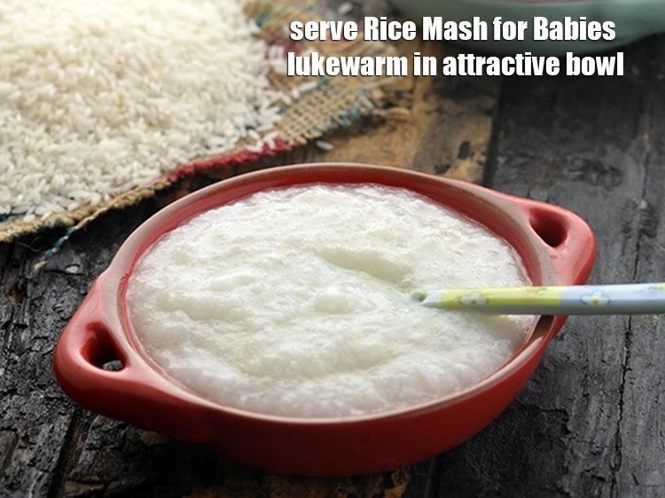 Step 19 – <p>Serve <strong>Rice Mash for Babies</strong> lukewarm in attractive bowl and feed it your bundle of …