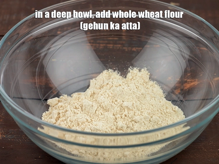 Step 3 – <p>In a deep bowl, add 1 cup&nbsp;<a href="https://www.tarladalal.com/glossary-whole-wheat-flour-gehun-ka-atta-gehun-ka-aata-429i">whole wheat flour (gehun ka atta)</a>.&nbsp;</p>