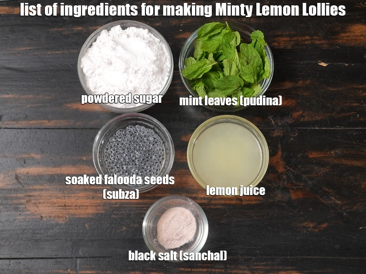 Step 1 – <p><i>See the below image of list of ingredients for making <strong>Minty Lemon Lollies.</strong></i></p>