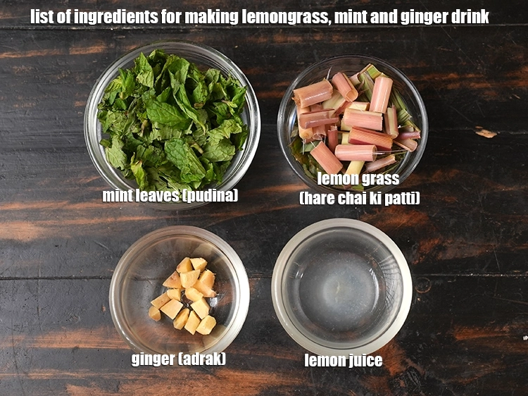 Step 2 – <p><i>See the below image of list of ingredients for making <strong>lemongrass, mint and ginger drink.</strong></i></p>