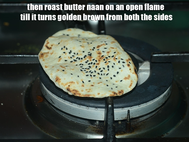 Step 25 – <p>Then roast <strong>butter naan</strong> on an open flame till it turns golden brown from both …